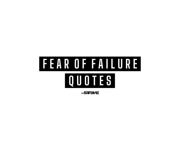 best fear of failure quotes