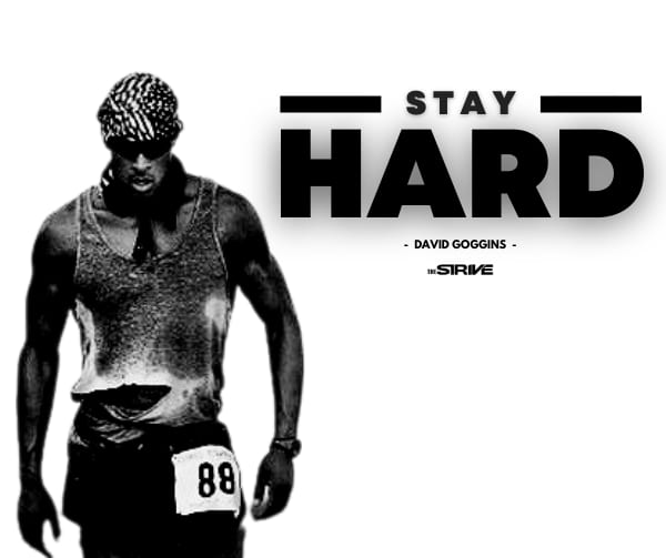 David Goggins Stay Hard Quote