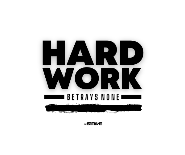 Hard Work Betrays No One