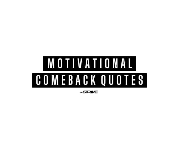 100+ Comeback Quotes For Overcoming Any Setback - My Blog