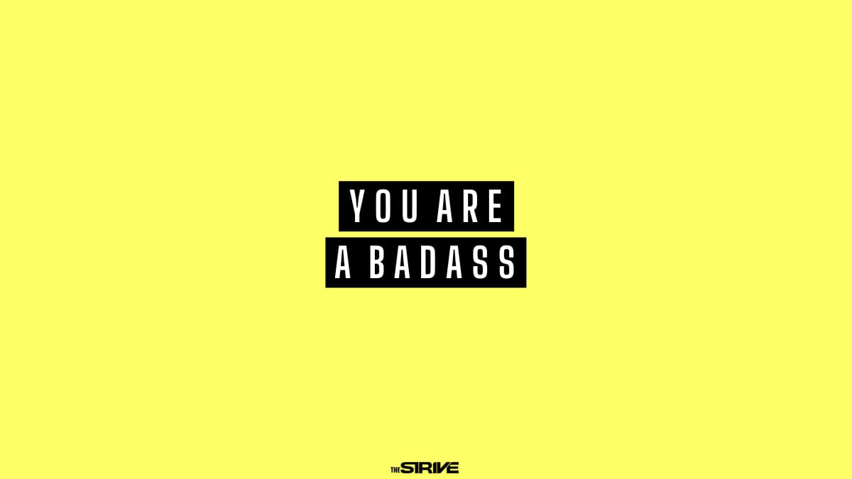 You Are A Badass Quotes