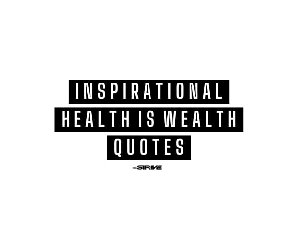 Best Health is Wealth Quotes