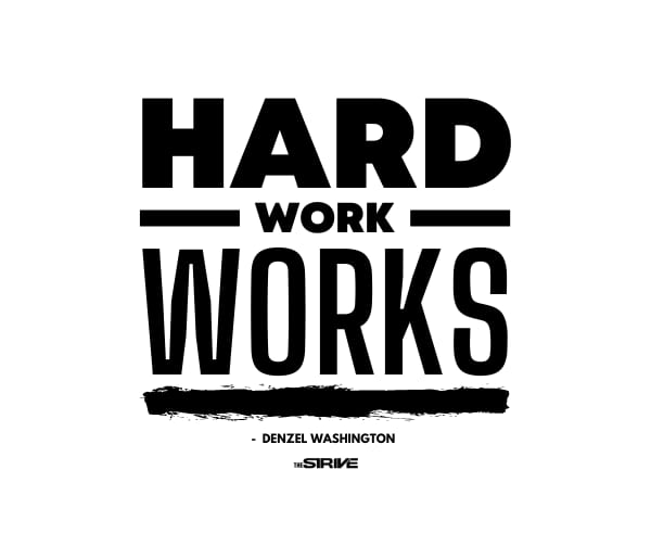 Hard Work Works Quote