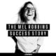 Mel Robbins Success Story