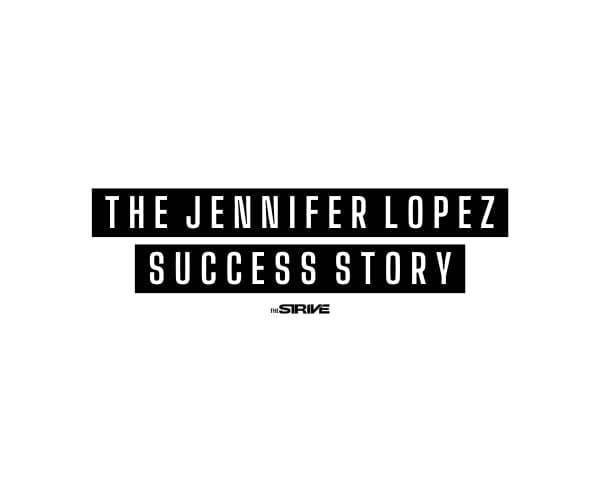 Jennifer Lopez Story of Success