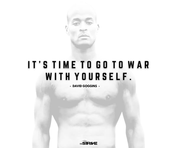 motivational david goggins quotes - go to war with yourself