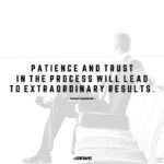 70+ Trust The Process Quotes To Help You Reach Your Destination
