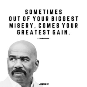 100+ Steve Harvey Quotes About Life and Success - The STRIVE