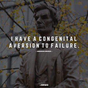 55+ Inspiring Abraham Lincoln Quotes on Success - The STRIVE