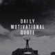daily motivational quote