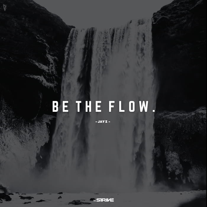 be the flow quote